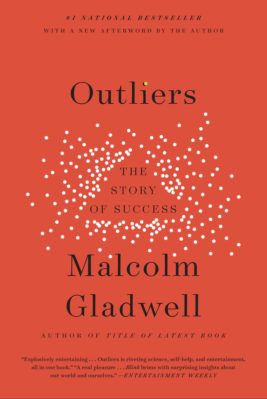 Outliers: The Story of Success by Malcolm Gladwell - book cover